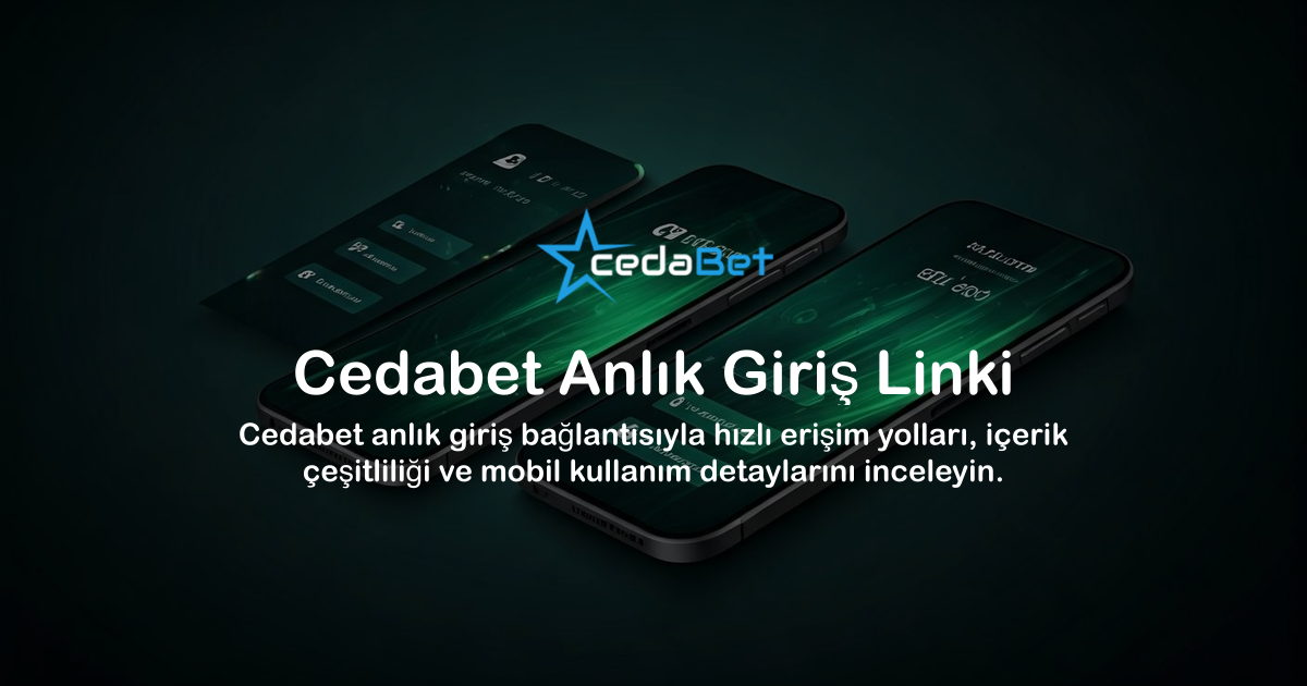 Cedabet Anlık Giriş Linki